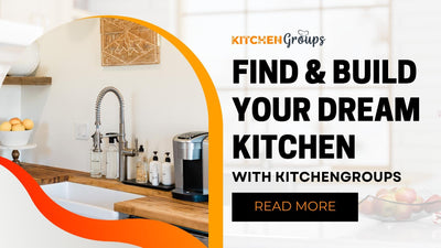 Find & build your dream KITCHEN with KitchenGroups